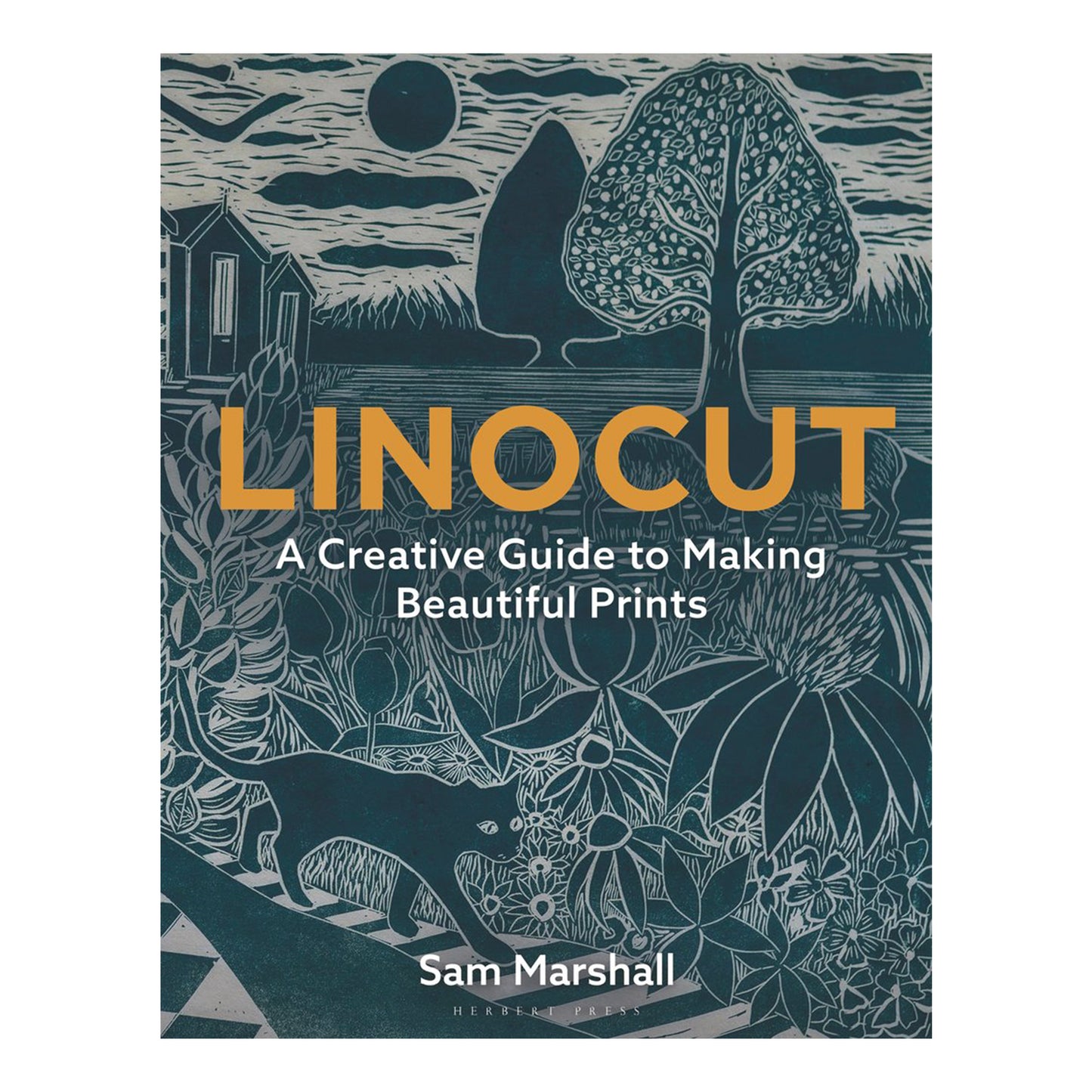 Linocut: A Creative Guide to Making Beautiful Prints by Sam Marshall