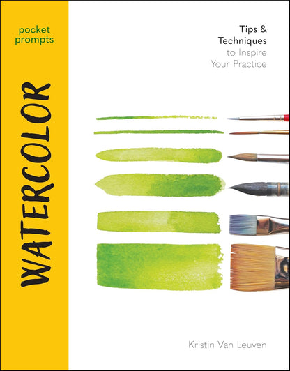 Pocket Prompts Watercolor: Tips & Techniques to Inspire Your Practice by Kristin Van Leuven