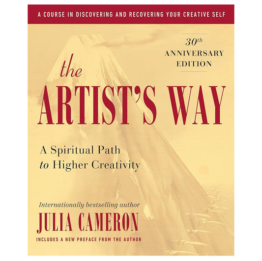 The Artist's Way: 30th Anniversary Edition
