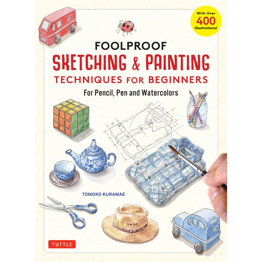 Foolproof Sketching & Painting Techniques for Beginners cover