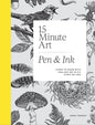 15-Minute Art Pen and Ink by Anna Tromop