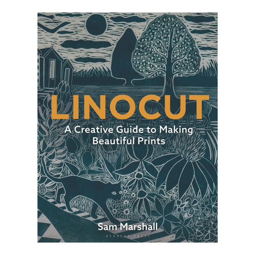 Linocut: A Creative Guide to Making Beautiful Prints by Sam Marshall