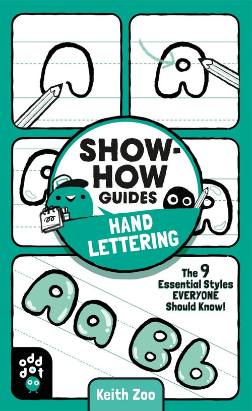 Show-How Guides: Hand Lettering by Keith Zoo