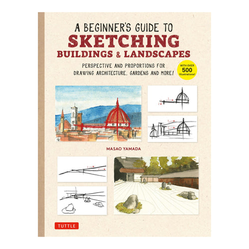 A Beginner's Guide to Sketching Buildings & Landscapes by Masao Yamada