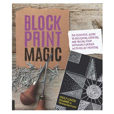 Block Print Magic by Emily Howard