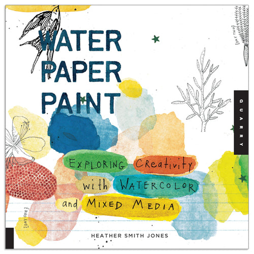 Water Paper Paint by Heather Smith Jones