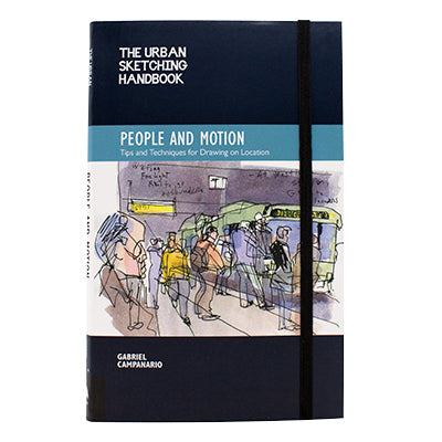 The Urban Sketching Handbook: People and Motion