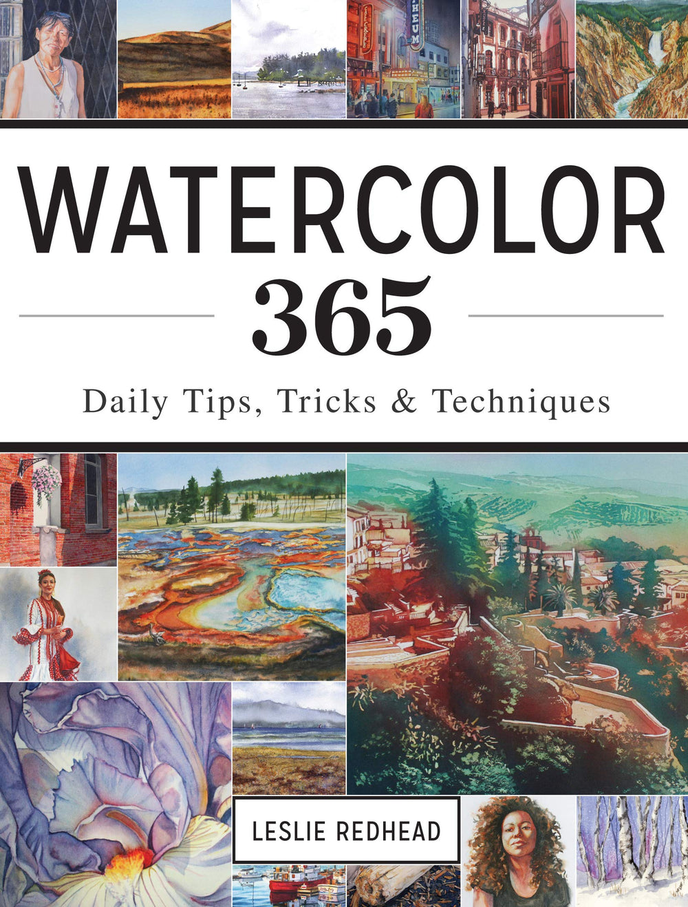 Watercolor 365 Daily Tips by Leslie Redhead