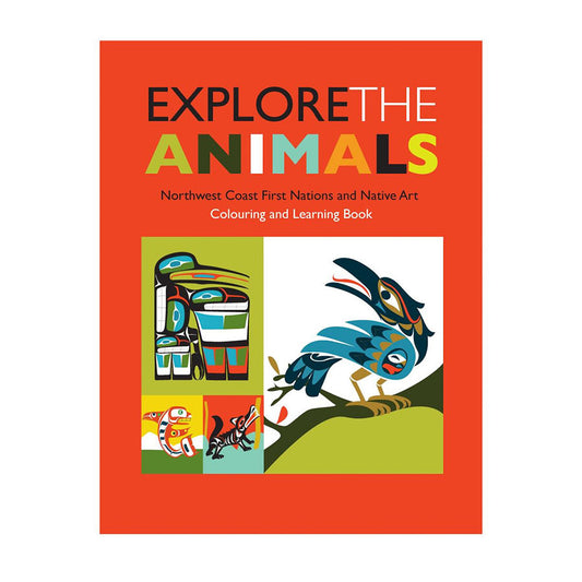 Northwest Coast First Nations & Native Art Colouring Book- Explore the Animals