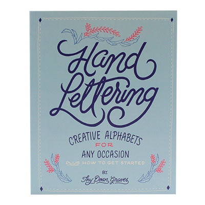 Hand Lettering - Creative Alphabets for Any Occasion by Thy Doan