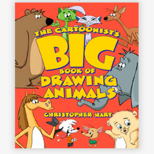 The Cartoonist's Big Book of Drawing Animals