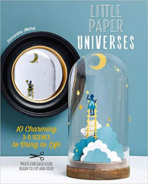 Little Paper Universes by Samantha Milhet